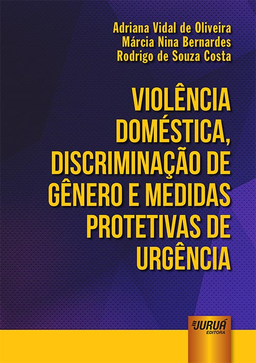 Violência Doméstica, Discriminação de Gênero e Medidas Protetivas de Urgência