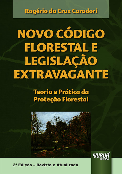 Novo Código Florestal e Legislação Extravagante