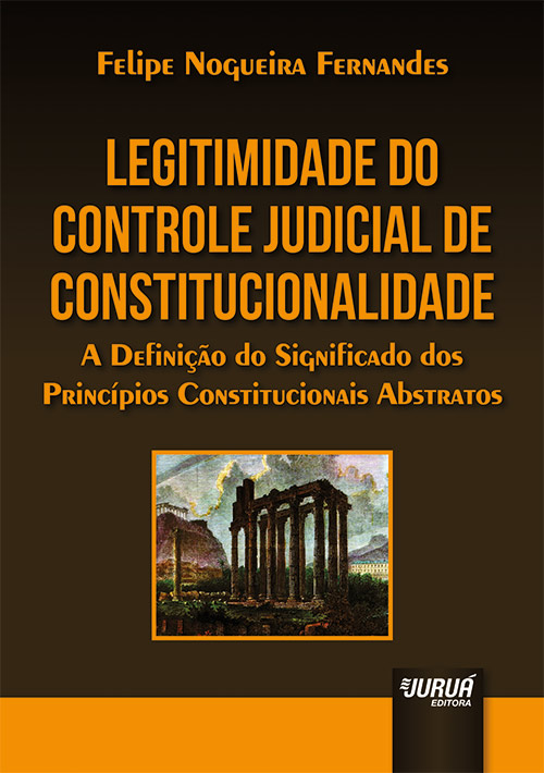Legitimidade do Controle Judicial de Constitucionalidade