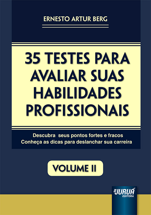 35 Testes para Avaliar suas Habilidades Profissionais - Volume II