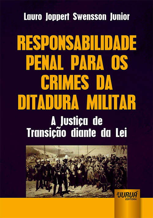 Responsabilidade Penal para os Crimes da Ditadura Militar
